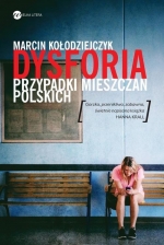 „Dysforia. Przypadki mieszczan polskich”