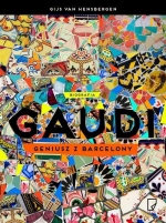 „Gaudi. Geniusz z Barcelony”