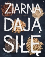 „Ziarna dają siłę”