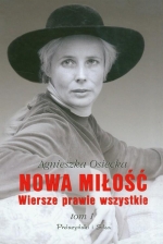 „Nowa miłość. Wiersze prawie wszystkie. T.1 i T.2”