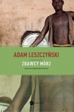 „Zbawcy mórz oraz inne afrykańskie historie” 
