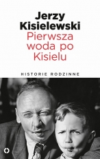 „Pierwsza woda po Kisielu”