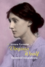 „Virginia Woolf. Opowieść biograficzna”