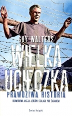 „Wielka ucieczka: prawdziwa historia”