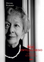 „Nic zwyczajnego. O Wisławie Szymborskiej”