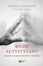 „Mózg autystyczny. Podróż w głąb niezwykłych umysłów”