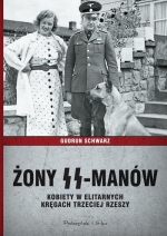 „Żony SS-manów: kobiety w elitarnych kręgach III Rzeszy”