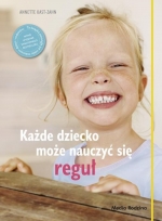 „Każde dziecko może nauczyć się reguł”