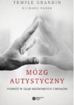„Mózg autystyczny : podróż w głąb niezwykłych umysłów”