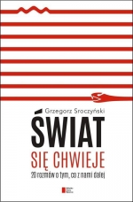 "Świat się chwieje. 20 rozmów o tym, co z nami dalej"