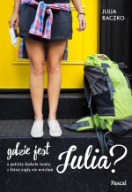 "Gdzie jest Julia? O podróży dookoła świata, z której nigdy nie wróciłam"