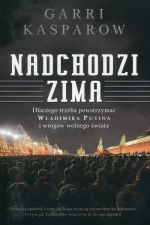 "Nadchodzi zima. Dlaczego trzeba powstrzymać Władimira Putina i wrogów wolnego świata"