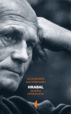 „Hrabal. Słodka apokalipsa”