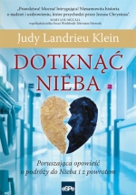 „Dotknąć nieba: poruszająca opowieść o podróży do Nieba i z powrotem”
