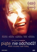 „Piąte: Nie odchodź!”