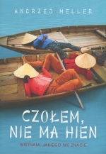 „Czołem, nie ma hien. Wietnam, jakiego nie znacie”