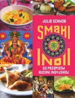 „Smaki Indii. 50 przepisów kuchni indyjskiej”