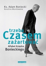 „Trzeba czasem zażartować. Alfabet Księdza Bonieckiego”
