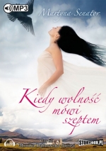 „Kiedy wolność mówi szeptem”