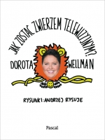 „Jak zostać zwierzem telewizyjnym?”