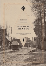 „Nieobecne miasto. Przewodnik po nieznanym Zakopanem”