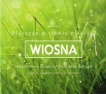 „Wiosna. Dlaczego w trawie piszczy? Gawędy Simony Kossak w Polskim Radio Białystok”