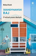 „Skandynawski raj. O ludziach prawie idealnych”
