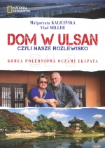 „Dom w Ulsan, czyli nasze rozlewisko”