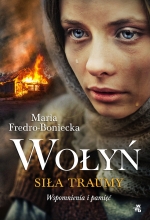„Wołyń. Siła traumy. Wspomnienia i pamięć”