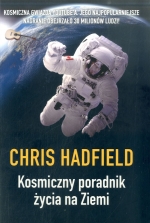 „Kosmiczny poradnik życia na Ziemi” 