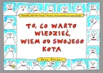 To, co warto wiedzieć, wiem od swojego kota