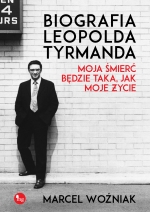„Biografia Leopolda Tyrmanda. Moja śmierć będzie taka, jak moje życie”
