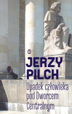 „Upadek człowieka pod Dworcem Centralnym”