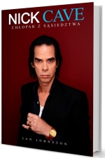 „Nick Cave. Chłopak z sąsiedztwa”