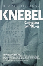 „Knebel. Cenzura w PRL-u”