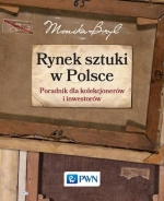 „Rynek sztuki w Polsce: poradnik dla kolekcjonerów i inwestorów”
