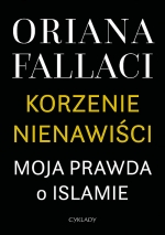 „Korzenie nienawiści. Moja prawda o Islamie”