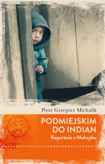 „Podmiejskim do Indian. Reportaże z Meksyku”