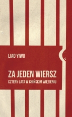 „Za jeden wiersz. Cztery lata w chińskim więzieniu”