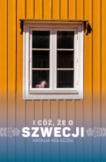 „I cóż, że o Szwecji”