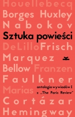 „Sztuka powieści. Wywiady z pisarzami z The Paris Review”