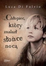 "Chłopiec, który znalazł słońce nocą"
