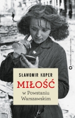 „Miłość w Powstaniu Warszawskim”