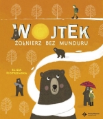 „Wojtek: żołnierz bez munduru”