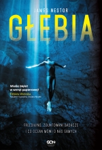 „Głębia: freediving, zbuntowani badacze i co ocean mówi o nas samych”