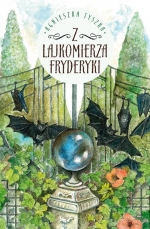 „Z lajkomierza Fryderyki”