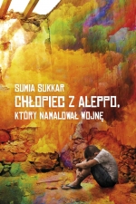 „Chłopiec z Aleppo, który namalował wojnę”