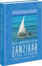 "Zanzibar - wyspa skarbów. Opowieści ze świata Suahili"