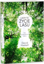 „Ukryte życie lasu. Rok podglądania natury”