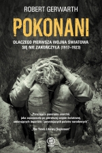 „Pokonani: dlaczego pierwsza wojna światowa się nie zakończyła (1917-1923)”